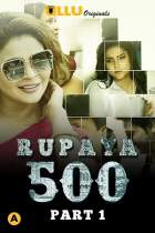  Rupaya 500 Part 1 Ullu Web Series Download FilmyHit