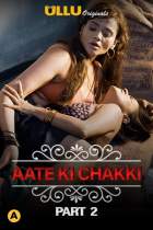 Aate Ki Chakki Part 2 Charmsukh Ullu Web Series Download FilmyHit