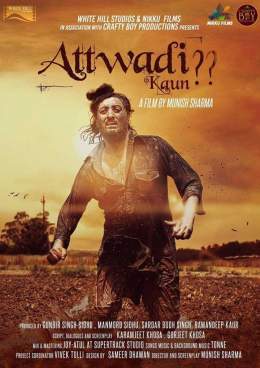 Attwadi Kaun 2018 Full Punjabi Movie Download 150MB HDRip FilmyHit