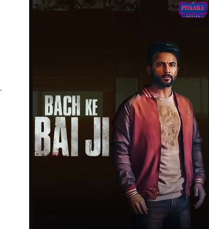 Bach Ke Bai Ji 2023 Punjabi Movie Download 480p 720p 1080p FilmyHit