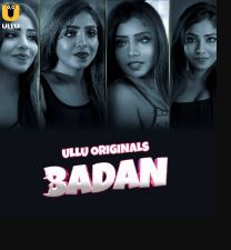 Badan Part 1 2023 Hindi Ullu Web Series Download 480p 720p 1080p FilmyHit FilmyHit FilmyHit