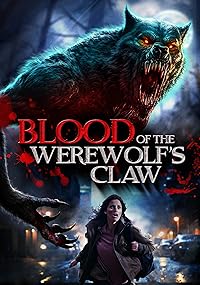 Blood of the Werewolfs Claw 2024 Hindi Dubbed Movie Download 480p 720p 1080p FilmyHit