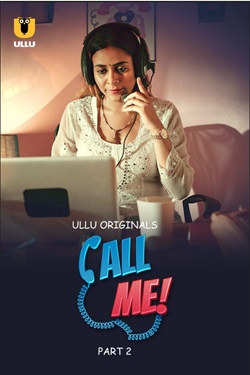 Call Me Part 2 2024 Ullu Hindi Web Series Download 480p 720p 1080p FilmyHit