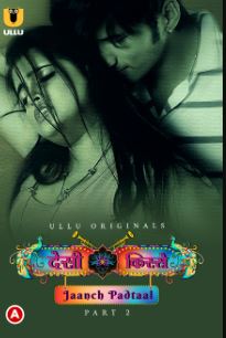 Desi kisse Jaanch Padtaal Part 2 2023 Hindi Ullu Web Series Download 480p 720p 1080p FilmyHit FilmyHit
