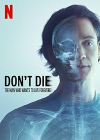  Dont Die The Man Who Wants to Live Forever 2025 Hindi Dubbed English  FilmyHit