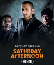 Download Saturday Afternoon 2023 Movie Hindi Bengali 480p 720p 1080p FilmyHit