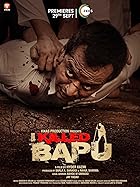 I Killed Bapu FilmyHit 2023 Movie Download 480p 720p 1080p FilmyHit