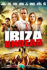 Ibiza Undead 2016 Dual Audio Hindi 480p 300MB FilmyHit