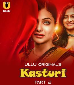 Kasturi Part 2 2024 2024 Ullu Hindi Web Series Download 480p 720p 1080p FilmyHit