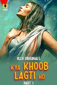 Kya Khoob Lagti Ho Part 1 2024 Ullu Series Download 480p 720p 1080p FilmyHit