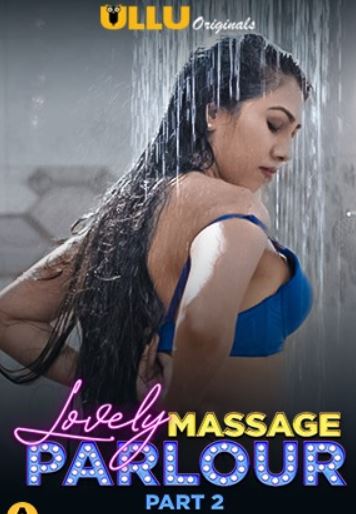 Lovely Massage Parlour Part 2 Ullu Web Series Download FilmyHit