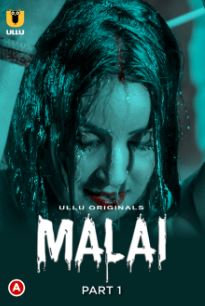 Malai Part 1 2023 Hindi Ullu Web Series Download 480p 720p 1080p FilmyHit FilmyHit FilmyHit