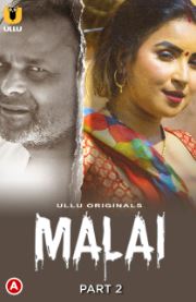 Malai Part 2 2023 Hindi Ullu Web Series Download 480p 720p 1080p  FilmyHit FilmyHit
