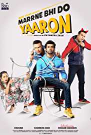 Marrne Bhi Do Yaaron 2019 Full Movie Download FilmyHit