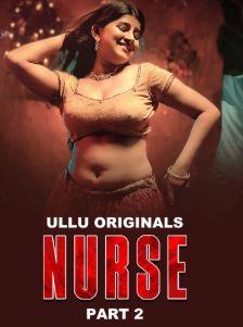 Nurse Part 2 2025 Ullu Web Series Download 480p 720p 1080p FilmyHit