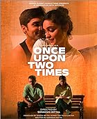 Once Upon Two Times 2023 Hindi Movie 480p 720p 1080p FilmyHit