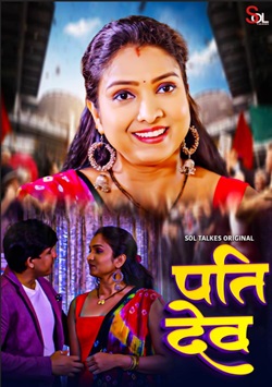 Pati Dev 2024 Soltalkies E01 S01 Web Series Download 480p 720p 1080p FilmyHit 
