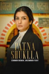 Patna Shukla 2024 Movie Download 480p 720p 1080p FilmyHit FilmyHit FilmyHit