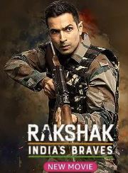 Rakshak Indias Braves 2023 Movie Download 480p 720p 1080p FilmyHit FilmyHit