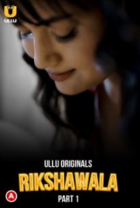 Rikshawala Part 1 2023 Hindi Ullu Web Series Download 480p 720p 1080p FilmyHit FilmyHit