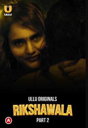 Rikshawala Part 2 2023 Hindi Ullu Web Series Download 480p 720p 1080p FilmyHit FilmyHit