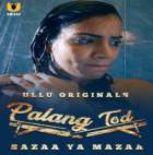 Sazaa Ya Mazaa Palangtod Ullu Web Series Download 480p 720p FilmyHit