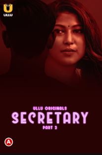 Secretary Part 2 2023 Hindi Ullu Web Series Download FilmyHit