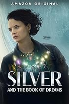 Silver and the Book of Dreams 2023 Movie Hindi English 480p 720p 1080p Web-DL FilmyHit