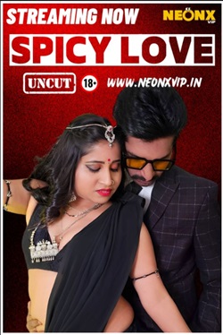 Spicy Love 2024 NeonXVip Hindi Short Film 480p 720p 1080p Download FilmyHit
