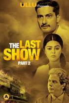 The Last Show Part 2 Ullu Web Series Download FilmyHit