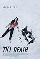 Till Death 2021 Hindi Dubbed 480p 720p FilmyHit