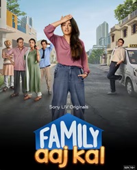 Family Aaj Kal Season 1 Web Series Hindi Tamil Telugu Malayalam Kannnada 480p 720p 1080p Download FilmyHit