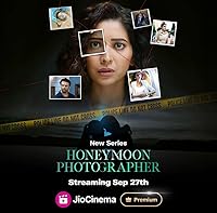 Honeymoon Photographer 2024 Season 1 Web Series Download 480p 720p 1080p FilmyHit